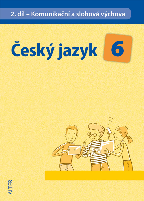 Český jazyk pro 6.ročník, 2.díl - Komunikační a slohová cvičení