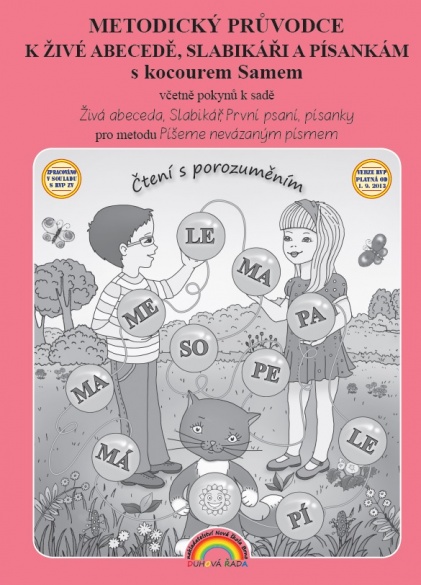 Metodický průvodce k Živé abecedě, Slabikáři a Písankám s kocourem Samem