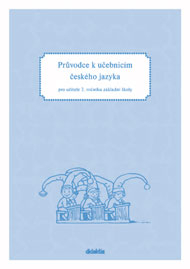 Průvodce k učebnicím Český jazyk pro 2. ročník