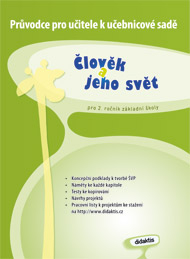 Průvodce k učebnici Člověk a jeho svět pro 2. ročník
