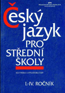 Český jazyk pro SŠ 1. - 4. ročník