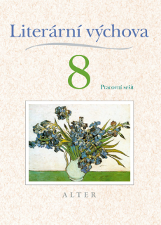 Literární výchova k Čítance pro 8.ročník