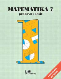 Matematika 7. ročník - pracovní sešit 1 s komentářem