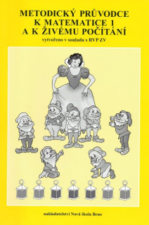 Matematika 1. ročník - metodický průvodce k Matematice 1 a Živému počítání