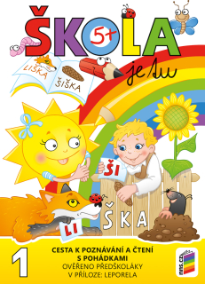 Škola je tu - Cesta k poznávání a čtení s pohádkami - učebnice