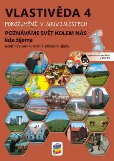 Vlastivěda pro 4. ročník - Poznáváme svět kolem nás - kde žijeme - učebnice