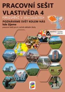 Vlastivěda pro 4. ročník - Poznáváme svět kolem nás - kde žijeme - pracovní sešit barevný