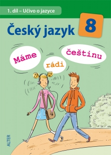 Máme rádi češtinu 8. roč - Učivo o jazyce