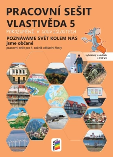 Vlastivěda pro 5. ročník - Poznáváme svět kolem nás – Jsme občané - barevný pracovní sešit