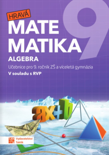 Hravá matematika 9 - učebnice 1.díl - Algebra