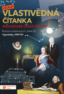 Hravá vlastivědná čítanka 5 - novodobé české dějiny