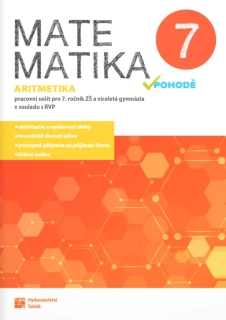 Matematika v pohodě 7 ARITMETIKA - pracovní sešit