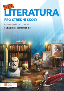 Nová literatura pro SŠ 1 - pracovní sešit
