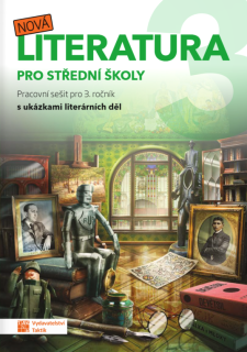 Nová literatura pro SŠ 3 - pracovní sešit
