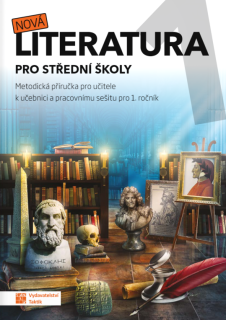 Nová literatura pro SŠ 1 - metodický průvodce