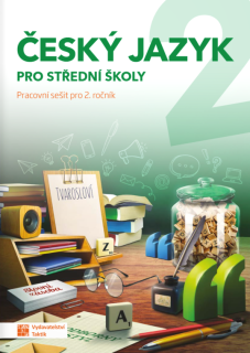 Český jazyk 2 pro SŠ - pracovní sešit