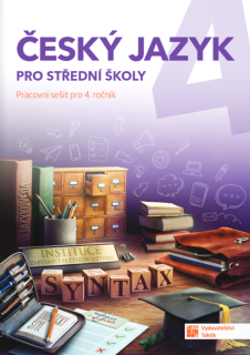 Český jazyk 4 pro SŠ - pracovní sešit