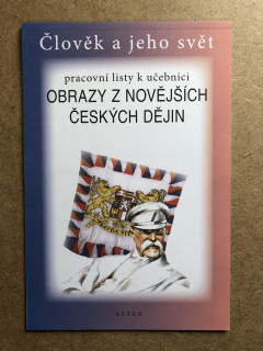 Obrazy z novějších českých dějin - pracovní listy