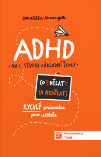 ADHD - Co dělat (a co nedělat)