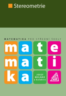 Matematika pro SŠ – Stereometrie