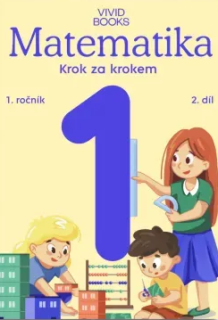 Matematika pro 1. ročník - 2. díl pracovní učebnice