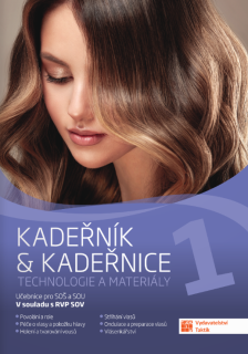 Kadeřník a kadeřnice 1 - technologie a materiály