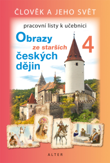Vlastivěda 4. ročník - Obrazy ze starších dějin - pracovní listy