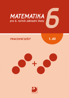 Matematika pro 6. ročník - 1.díl pracovního sešitu