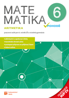 Matematika v pohodě 6 - pracovní sešit ARITMETIKA RVP ZV