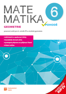 Matematika v pohodě 6 - pracovní sešit GEOMETRIE RVP ZV