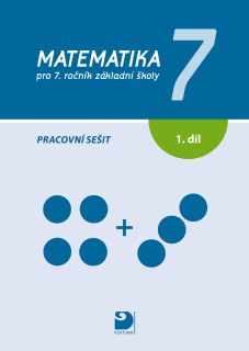 Matematika pro 7. ročník - 1.díl pracovního sešitu