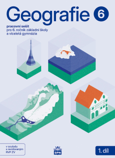 Geografie pro 6. ročník ZŠ - Pracovní sešit 1.díl