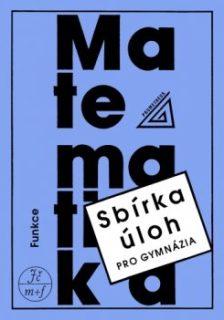 Sbírka úloh GY Funkce - Prometheus