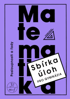 Sbírka úloh GY Posloupnosti a řady - Prometheus