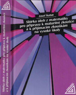 Sbírka úloh z Mat. k maturit.zkouš.a přij zk.na VŠ - Prometheus