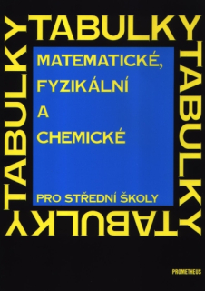 Matematické, fyzikální a chemické tabulky pro SŠ - Prometheus