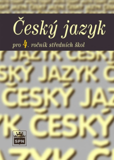 Český jazyk pro 4. ročník SOŠ