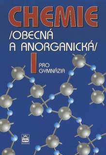 Chemie pro gymnázia I - Obecná a anorganická - učebnice