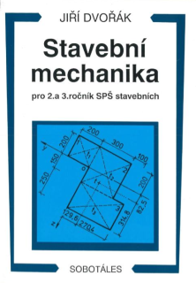 Stavební mechanika pro 2. a 3. ročník SPŠ