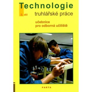 Truhlářské práce, technologie 2.díl - Parta