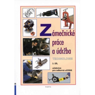 Zámečnické práce a údržba, technologie 3.díl - Parta