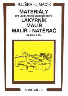 Materiály pro I. až III. r. UO lakýrník, malíř a malíř-natěrač na SOU a OU