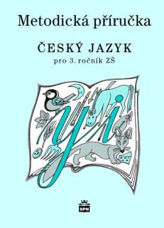 Český jazyk pro 3. ročník - metodická příručka