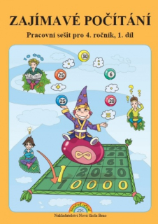 Zajímavé počítání pro 4. ročník, 1. díl - pracovní sešit