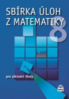 Sbírka úloh z matematiky pro 8. ročník