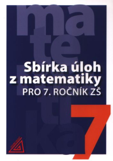 Sbirka úloh z matematiky pro 7.r. ZŠ Prometheus