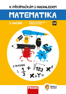 K přijímačkám s nadhledem pro 9. ročník – matematika
