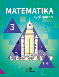 Matematika a její aplikace 3. ročník, 1. díl (modrá řada)