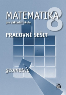 Matematika pro 8. ročník (Geometrie) - pracovní sešit