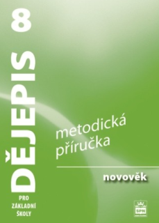 Dějepis pro 8. ročník - metodická příručka